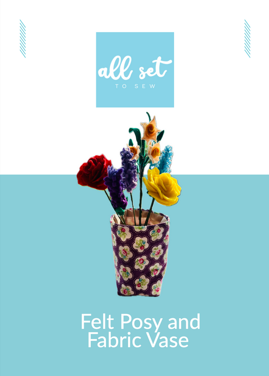 All Set to Sew - The Felt Posy and Vase - Printed Pattern - allsettosew