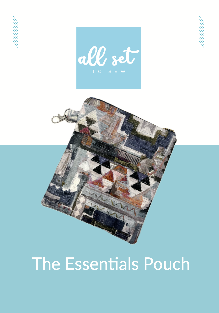 All Set to Sew - The Essentials Pouch - Printed Pattern