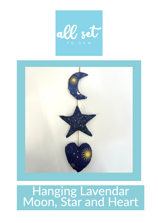 All Set to Sew - Hanging Lavender Star, Moon and Heart- Printed Pattern - allsettosew